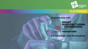 Electronics SIG in partnership with Smart Manufacturing Week 2025